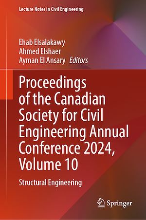 Téléchargez le livre :  Proceedings of the Canadian Society for Civil Engineering Annual Conference 2024, Volume 10