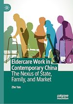 Télécharger le livre :  Eldercare Work in Contemporary China