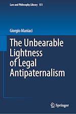 Télécharger le livre :  The Unbearable Lightness of Legal Antipaternalism