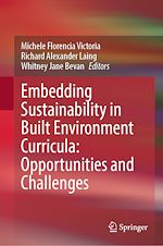 Télécharger le livre :  Embedding Sustainability in Built Environment Curricula: Opportunities and Challenges