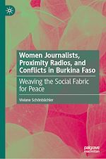Télécharger le livre :  Women Journalists, Proximity Radios and Conflicts in Burkina Faso