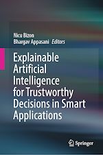 Télécharger le livre :  Explainable Artificial Intelligence for Trustworthy Decisions in Smart Applications