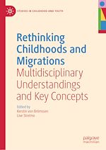 Télécharger le livre :  Rethinking Childhoods and Migrations
