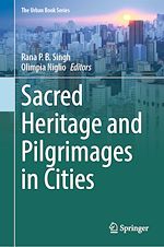 Télécharger le livre :  Sacred Heritage and Pilgrimages in Cities