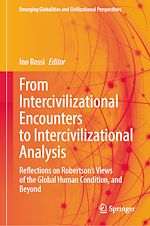 Télécharger le livre :  From Intercivilizational Encounters to Intercivilizational Analysis