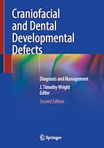 Télécharger le livre :  Craniofacial and Dental Developmental Defects