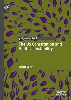 Téléchargez le livre :  The US Constitution and Political Instability