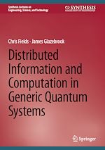 Télécharger le livre :  Distributed Information and Computation in Generic Quantum Systems