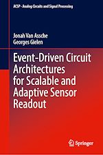 Télécharger le livre :  Event-Driven Circuit Architectures for Scalable and Adaptive Sensor Readout
