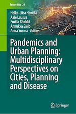 Télécharger le livre :  Pandemics and Urban Planning: Multidisciplinary Perspectives on Cities, Planning and Disease