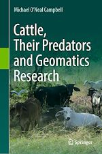 Télécharger le livre :  Cattle, Their Predators and Geomatics Research