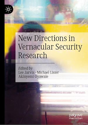 Téléchargez le livre :  New Directions in Vernacular Security Research