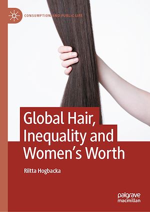 Téléchargez le livre :  Global Hair, Inequality and Women's Worth