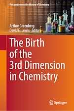 Télécharger le livre :  The Birth of the 3rd Dimension in Chemistry