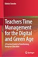 Télécharger le livre :  Teachers Time Management for the Digital and Green Age