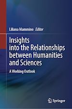 Télécharger le livre :  Insights into the Relationships between Humanities and Sciences