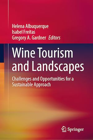 Téléchargez le livre :  Wine Tourism and Landscapes