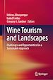 Télécharger le livre :  Wine Tourism and Landscapes
