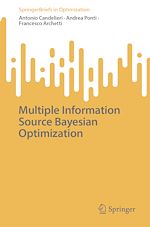 Télécharger le livre :  Multiple Information Source Bayesian Optimization