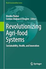 Télécharger le livre :  Revolutionizing Agri-food Systems