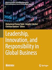 Download this ebook Leadership, Innovation, and Responsibility in Global Business