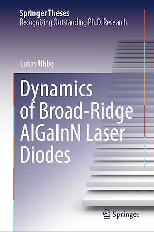 Téléchargez le livre :  Dynamics of Broad-Ridge AlGaInN Laser Diodes