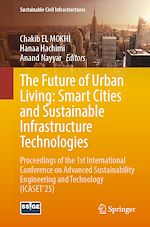 Télécharger le livre :  The Future of Urban Living: Smart Cities and Sustainable Infrastructure Technologies