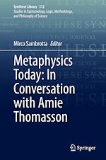 Télécharger le livre :  Metaphysics Today: In Conversation with Amie Thomasson