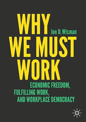 Téléchargez le livre :  Why We Must Work