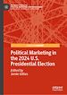 Télécharger le livre :  Political Marketing in the 2024 U.S. Presidential Election