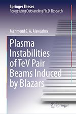 Télécharger le livre :  Plasma Instabilities of TeV Pair Beams Induced by Blazars
