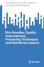 Télécharger le livre :  Rice Noodles: Quality Improvement, Processing Techniques and Nutritional Aspects