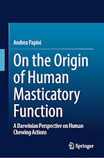 Télécharger le livre :  On the Origin of Human Masticatory Function