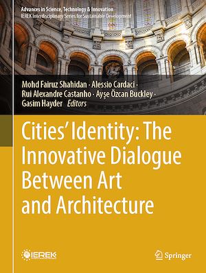 Téléchargez le livre :  Cities' Identity: The Innovative Dialogue Between Art and Architecture