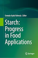 Télécharger le livre :  Starch: Progress in Food Applications