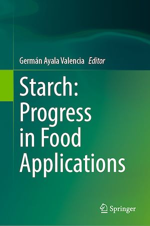 Téléchargez le livre :  Starch: Progress in Food Applications