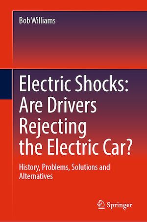 Téléchargez le livre :  Electric Shocks: Are Drivers Rejecting the Electric Car?