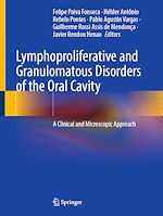 Télécharger le livre :  Lymphoproliferative and Granulomatous Disorders of the Oral Cavity