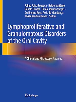Téléchargez le livre :  Lymphoproliferative and Granulomatous Disorders of the Oral Cavity