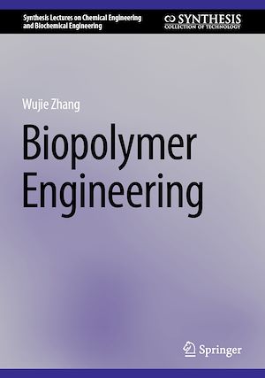 Téléchargez le livre :  Biopolymer Engineering