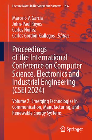 Téléchargez le livre :  Proceedings of the International Conference on Computer Science, Electronics and Industrial Engineering (CSEI 2024)
