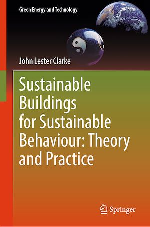 Téléchargez le livre :  Sustainable Buildings for Sustainable Behaviour: Theory and Practice