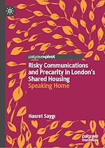 Télécharger le livre :  Risky Communications and Precarity in London's Shared Housing