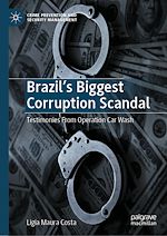 Télécharger le livre :  Brazil's Biggest Corruption Scandal