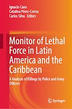 Télécharger le livre :  Monitor of Lethal Force in Latin America and the Caribbean