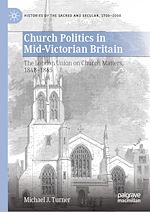 Télécharger le livre :  Church Politics in Mid-Victorian Britain