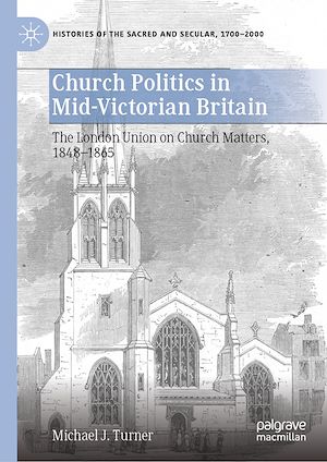 Téléchargez le livre :  Church Politics in Mid-Victorian Britain