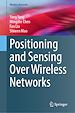 Télécharger le livre :  Positioning and Sensing Over Wireless Networks
