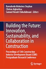 Télécharger le livre :  Building the Future: Innovation, Sustainability, and Collaboration in Construction