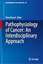 Télécharger le livre :  Pathophysiology of Cancer: An Interdisciplinary Approach